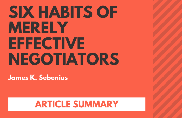 Six habits of merely effective negotiators